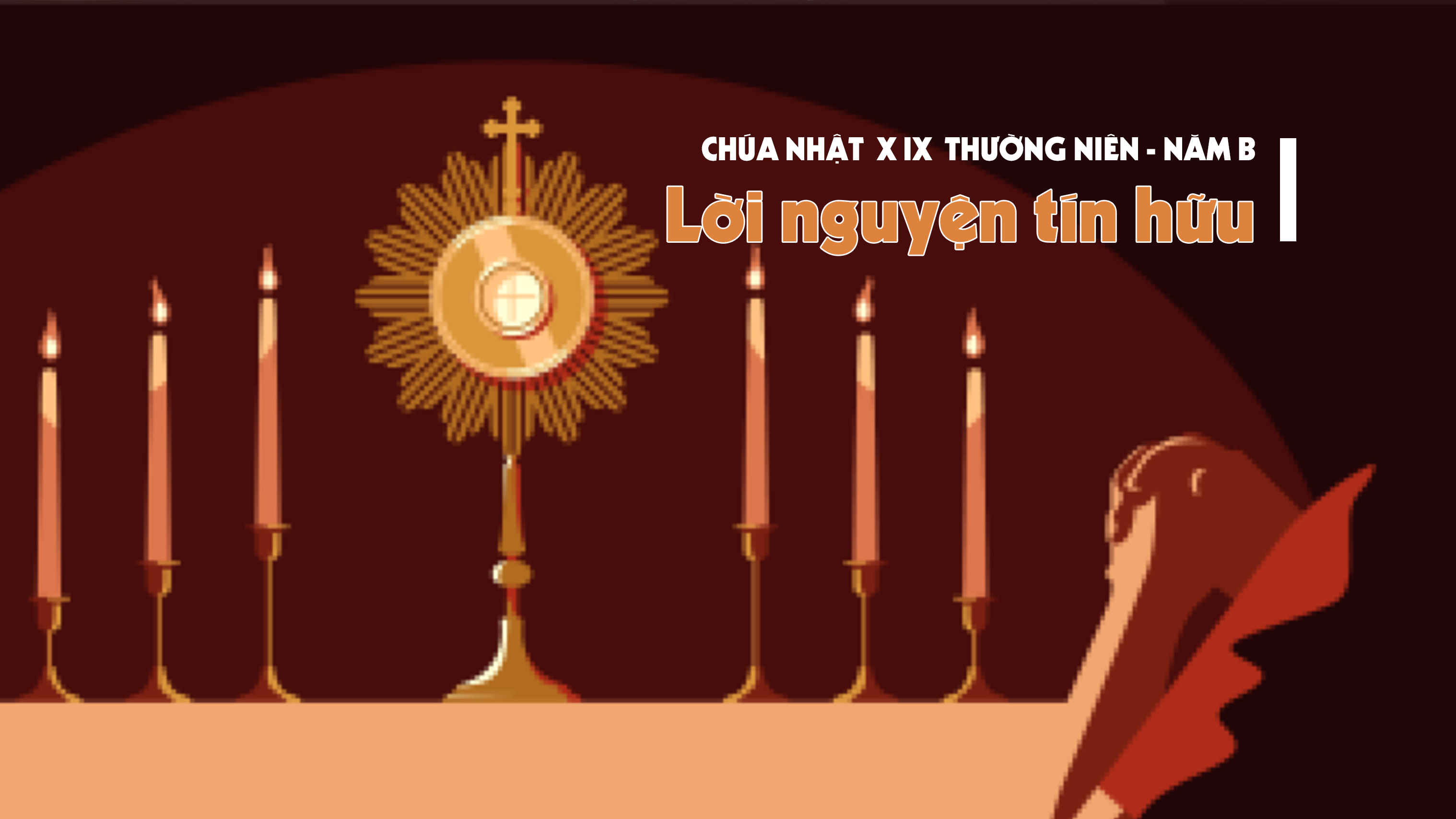 Lời nguyện tín hữu - Chúa nhật XIX TN năm B